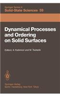 Dynamical Processes and Ordering on Solid Surfaces