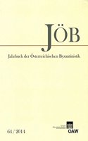 Jahrbuch Der Osterreichischen Byzantinistik Band 64/2014