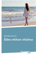 Édes otthon oltalma