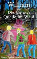 William Und Die Blutende Quelle Im Wald