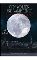 Von Wolfen Und Vampiren III