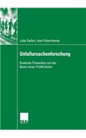 Unfallursachenforschung: Konkrete Prävention Auf Der Basis Neuer Prüfkriterien