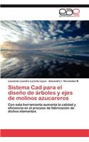 Sistema Cad para el diseño de árboles y ejes de molinos azucareros