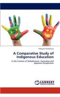 A Comparative Study of Indigenous Education