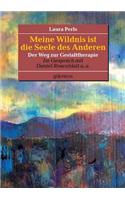 Meine Wildnis ist die Seele des anderen