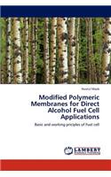 Modified Polymeric Membranes for Direct Alcohol Fuel Cell Applications: (English)