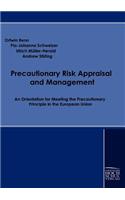 Precautionary Risk Appraisal and Management