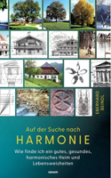 Auf der Suche nach Harmonie