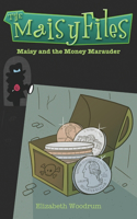 Maisy And The Money Marauder: (2 Maisy Files)