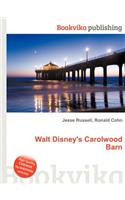 Walt Disney's Carolwood Barn