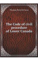 The Code of Civil Procedure of Lower Canada