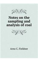 Notes on the Sampling and Analysis of Coal