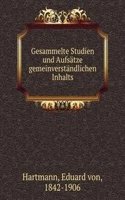 Gesammelte Studien und Aufsatze gemeinverstandlichen Inhalts