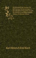 Wochenschrift Des Vereines Zur Beforderung Des Gartenbaues in Den Koniglich Preussischen Staaten Fur Gartnerei Und Pflanzenkunde, Volume 13 (German Edition)