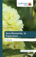 Sencillamente, la Esperanza ...