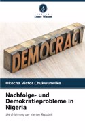 Nachfolge- und Demokratieprobleme in Nigeria