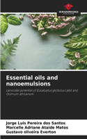 Essential oils and nanoemulsions