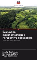 Évaluation morphométrique