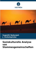 Soziokulturelle Analyse von Stammesgemeinschaften