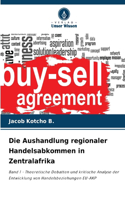 Aushandlung regionaler Handelsabkommen in Zentralafrika