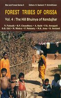 Forest Tribes of Orissa Vol. 4: The Hill Bhuinya of Kendujhar