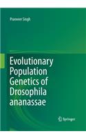 Evolutionary Population Genetics of Drosophila Ananassae