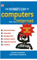 The Beginner's Guide to Computers and the Internet