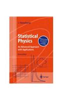 Statistical Physics: An Advanced Approach with Applications