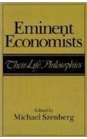 Eminent Economists : Their Life Philosophies