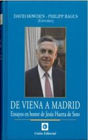 DE VIENA A MADRID: Ensayos en honor de Jesus Huerta de Soto
