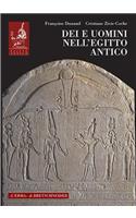 Dei E Uomini Nell'egitto Antico