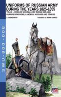 Uniforms of Russian army during the years 1825-1855 vol. 8