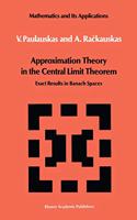 Approximation Theory in the Central Limit Theorem