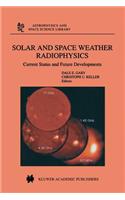 Solar and Space Weather Radiophysics