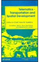 Telematics -- Transportation and Spatial Development: Proceedings of an International Symposium, the Hague, the Netherlands