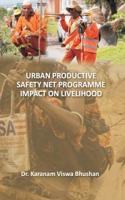 Urban Productive SafetyNet Programme Impacton Livelihood