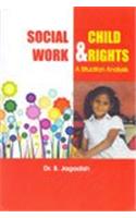 Social Work and Child Rights a Situation Analysis