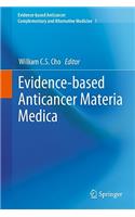 Evidence-Based Anticancer Materia Medica