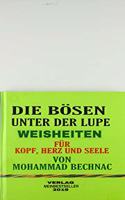 Die Bosen unter der Lupe: Weisheiten fur Kopf, Herz und Seele