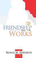 Friendship That Works