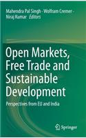 Open Markets, Free Trade and Sustainable Development