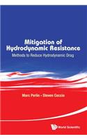 Mitigation Of Hydrodynamic Resistance: Methods To Reduce Hydrodynamic Drag