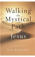 Walking the Mystical Path of Jesus