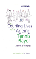 The Courting Lives of an Ageing Tennis Player