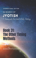 Other Timing Methods: A Journey into the World of Vedic Astrology