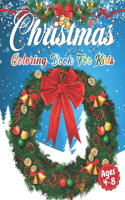 Christmas Coloring Book for Kids Ages 4-8: Cute Children's Christmas Gift or Present for Toddlers & Kids - Beautiful Pages to Color with Santa Claus, Reindeer, Snowmen (Animals) Fun, Easy, an