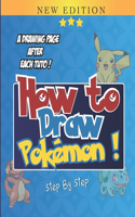 How To Draw Pokemon: Learn How To Draw Pokemon Step By Step For Creative Minds Anime & Manga Lovers
