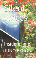 Silent voices: Inside of me