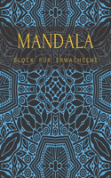 Mandala Block Für Erwachsene: Hochwertiges Und Dickes Ausmalbuch Mit Einseitig Bedruckten Seiten, Malbuch Für Kinder Senioren Stressabau