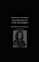 The Travels of True Godliness illustrated